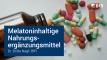 Melatoninhaltige Nahrungsergänzungsmittel